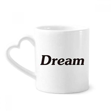 Imagem de Dream Word Caneca com frases inspiradoras de frase caneca café cerâmica copo de coração de vidro