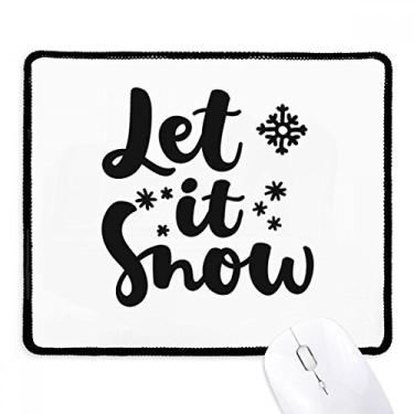 Imagem de Mousepad Let It Snow com citação de escrita à mão e borda costurada preta antiderrapante