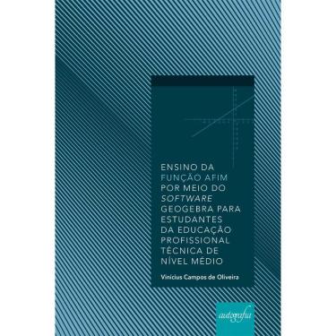 Imagem de Ensino da função afim por meio do software GeoGebra para estudantes da educação profissional técnica de nível médio