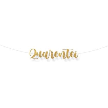 Imagem de Faixa decorativa "Quarentei" Glitter Ouro - 1 unidade - Cromus - Rizzo