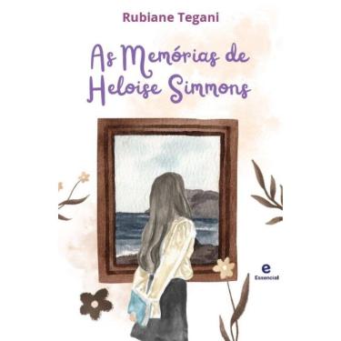 Imagem de As memórias de Heloise Simmons