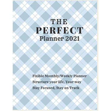 Imagem de The Perfect Planner: 2021 Planner Midiam size :8.5x11 Monthly and weekly calendar.Designing your amazing planner