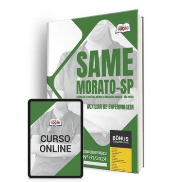 Imagem de Apostila SAME Francisco Morato - SP 2024 - Auxiliar de Enfermagem - Ap