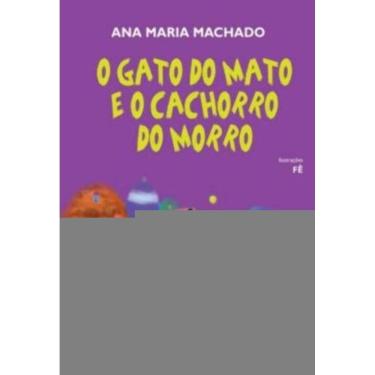 Imagem de Gato Do Mato E O Cachorro Do Morro, O