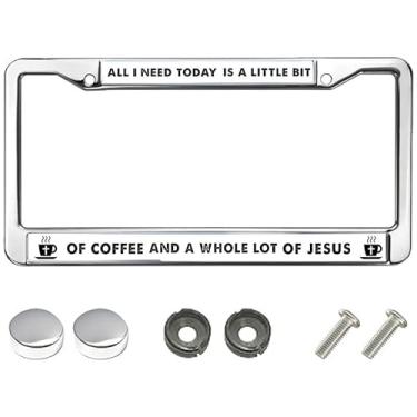 Imagem de All I Need Today is a Whole lot of Jesus Stainless Steel Car Licence Plate Covers God Jesus Cross Custom Gift Licence Plate Frame