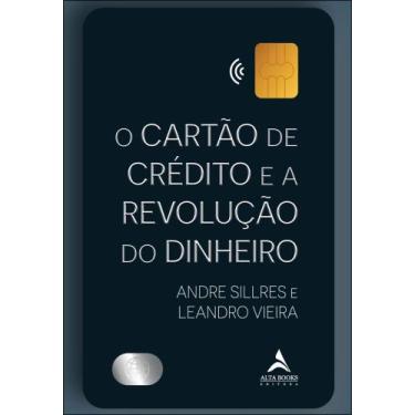 Imagem de O Cartão De Crédito E A Revolução Do Dinheiro - ACTUAL EDITORA, 3