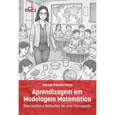Imagem de Aprendizagem em Modelagem Matemática: Discussões e Reflexões de uma Concepção