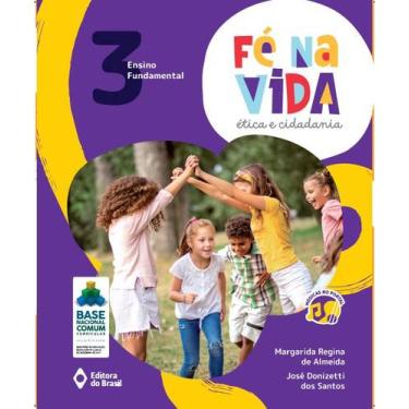 Imagem de Livro - Fé na vida: ética e cidadania - 3º ano - Ensino fundamental I