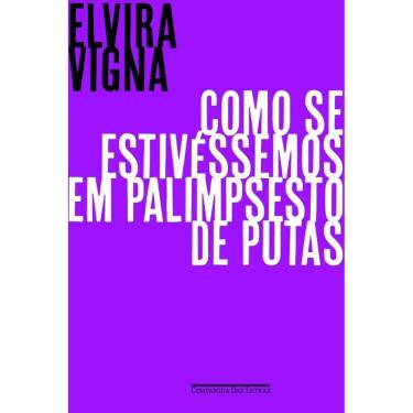 Imagem de Como se estivéssemos em palimpsesto de putas