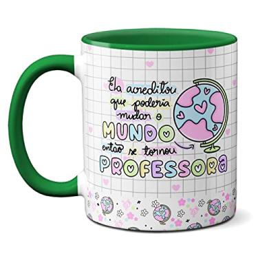 Imagem de Caneca Se tornou Professora Para Mudar O Mundo Presente (Verde)