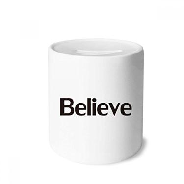 Imagem de DIYthinker Believe Word Citação inspiradora ditado caixa para dinheiro caixa de moedas de cerâmica presente de cofrinho