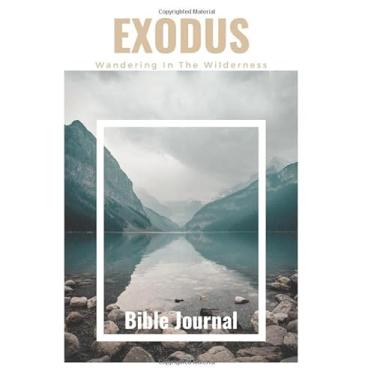 Imagem de Exodus - Wandering In The Wilderness Bible Journal: A Bible Journal