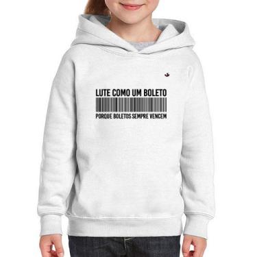 Imagem de Moletom Infantil Lute como um boleto - Foca na Moda, Branco, 14