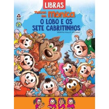Imagem de Livro Turma da Mônica Contos Clássicos em Libras O Lobo e os Sete Cabr