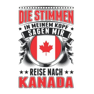 Imagem de Kanada Notizbuch: Die Stimmen in meinem Kopf Sagen mir Reise nach Kanada/Kanada Stimmen Urlaub Toronto Canada / 6x9 Zoll / 120 linierte Seiten