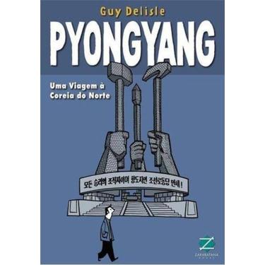 Imagem de Pyongyang: Uma Viagem à Correia do Norte