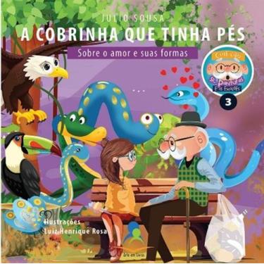 Imagem de A Cobrinha Que Tinha Pés  Sobre o amor e suas formas  Vol. 3 - Arte em