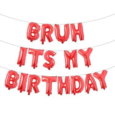 Imagem de Bruh It's My Birthday Decorations, decoração de festa inclui faixa de balão Bruh It's My Birthday para suprimentos de festa (BRUH ITS MY BIRTHDAY Red)