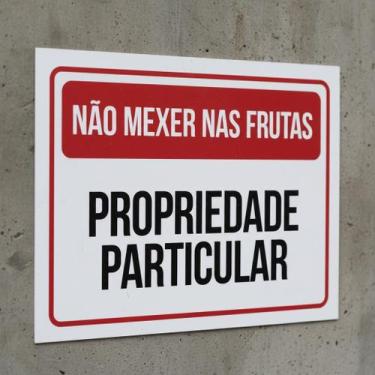 Imagem de Placa Acm Não Mexer Nas Frutas Propriedade Particular 18X23 - Sinalizo