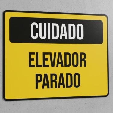 Imagem de Placa Acm Cuidado Elevador Parado 18X23 - Sinalizo