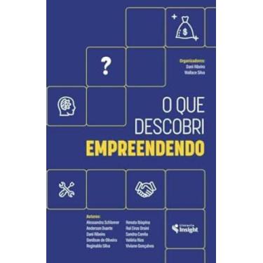Imagem de O que descobri empreendendo - LIVRARIA INSIGHT