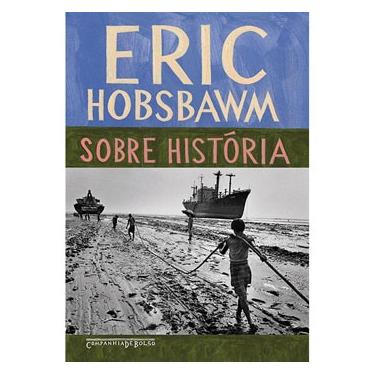 Imagem de Livro - Sobre História  - Eric Hobsbawm