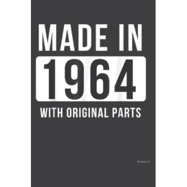 Imagem de 1964 Birthday Meme Born in 1964 Graphic Made in 1964 Graphic: Lined Notebook: 6" x 9", 120 Pages, Lined Journal Notebook Birthday Gift Present.