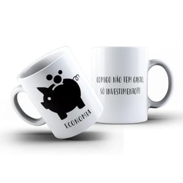 Imagem de Caneca de divertida Economia, Design Cofre Porquinho, Frase Motivacional, Comigo não tem gasto só investimento