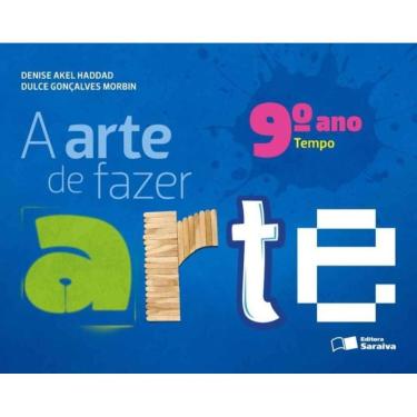 Imagem de A Arte de Fazer Arte - 9º Ano - 04Ed/13