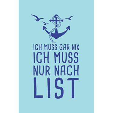 Imagem de Ich Brauche Keine Therapie Ich Muss Nur An die Nordsee: Nordsee Reisetagebuch zum Selberschreiben & Gestalten von Erinnerungen, Notizen als Reisegeschenk/Abschiedsgeschenk