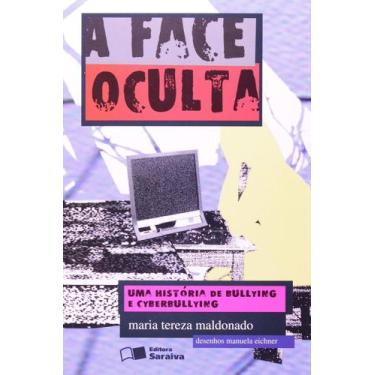 Imagem de A Face Oculta: Uma História de Bullying e Cyberbullying - SARAIVA EDUC