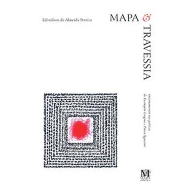 Imagem de Mapa e travessia: Tensionamentos nas poéticas de Eustáquio Gorgone e P