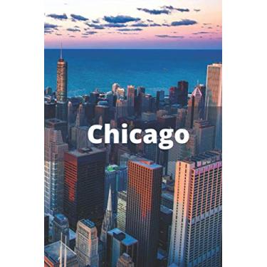 Imagem de Chicago Notebook: Cities Notebook, Journal, Planner, Diary, for children and not only (Beautiful Cities Notebooks)