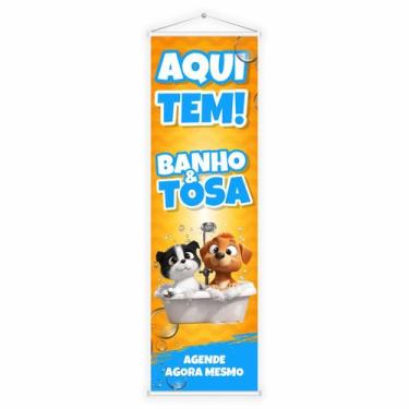 Imagem de Banner Faixa Lona Aqui Tem Banho e Tosa Pet Shop 100x70 - DC Mult-Mídi