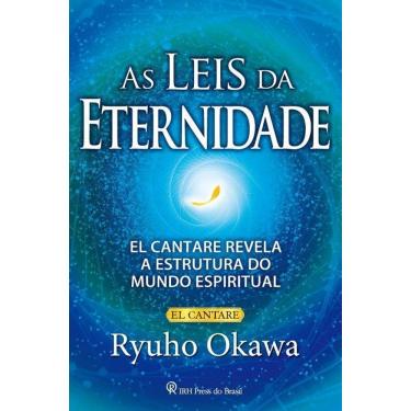 Imagem de As Leis da Eternidade - El Cantare Revela a Estrutura do Mundo Espiritual