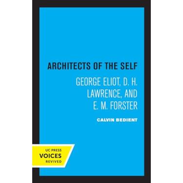 Imagem de Architects of the Self: George Eliot, D. H. Lawrence, and E. M. Forster