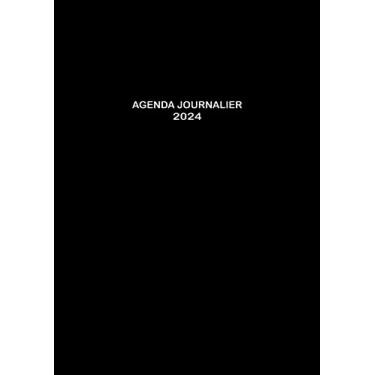 Imagem de Agenda Journalier 2024: Restez Organisé du 1er janvier 2024 au 31 décembre 2024 | Pages de Contacts, Emplois du Temps, Journal de Mots de Passe, Jours Fériés, Anniversaires et Bien Plus Encore !