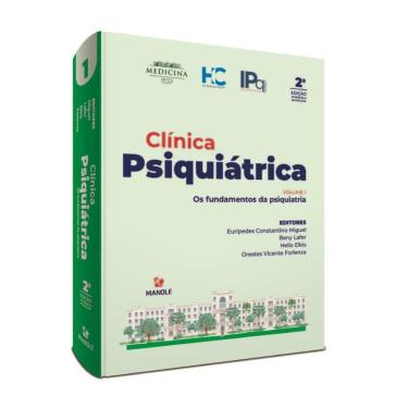 Imagem de Clínica Psiquiátrica: Os Fundamentos Da Psiquiatria - Volume 1