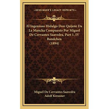 Imagem de El Ingenioso Hidalgo Don Quijote Da La Mancha Compuesto Por Miguel De Cervantes Saavedra, Part 1, IV Bandchen (1894)