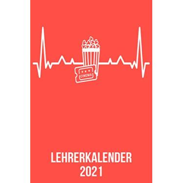 Imagem de Lehrerkalender 2021: DIN A5 Kalender von 01/2021 - 12/2021 1 Tag = 1 Seite mit großem Tageskalender und großartiger Übersicht. Monatsübersicht, ... / Kino Liebhaber heartbeat herzschlag
