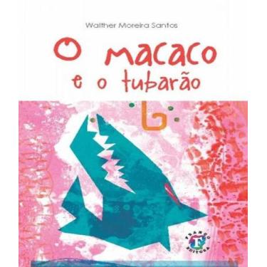 Imagem de Macaco e o tubarao, o - FRANCO EDITORA, 3