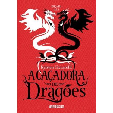 Imagem de Caçadora de Dragões, A- Iskari - Vol.1 - SEGUINTE, Sortido