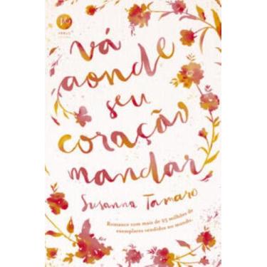 Imagem de Livro Vá Aonde seu Coração Mandar Susanna Tamaro