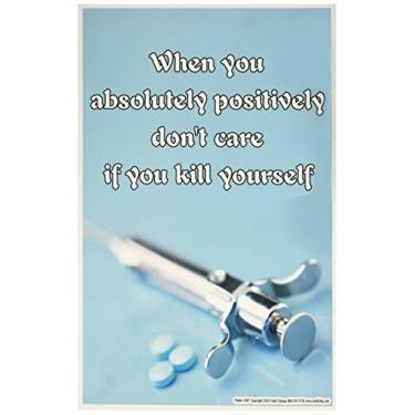 Imagem de Pôster #207 When You Absolutely- Syringe: Série de pôsteres de prevenção de drogas