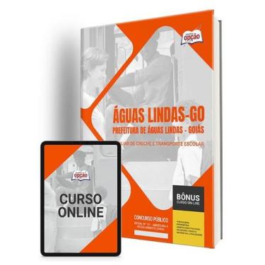 Imagem de Apostila Prefeitura de Águas Lindas - GO - Auxiliar de Creche e Transp