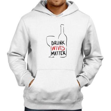 Imagem de Moletom Drunk Wives Matter - Foca na Moda, Branco, GG