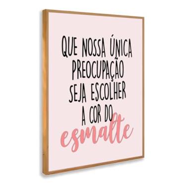 Imagem de Quadro Decorativo com moldura Frase Esmalte Rosa Delicada Feminina Inspiração Unha Bonita Salão Beleza Manicure Quarto Estúdio Parede
