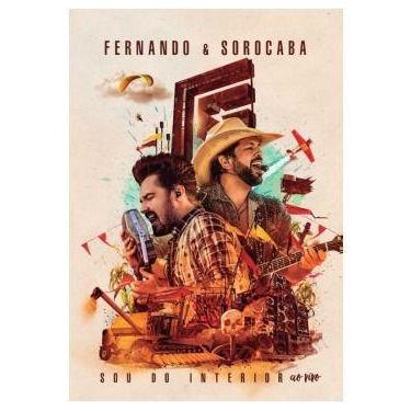 Imagem de Fernando & Sorocaba - Sou Do Interior Ao Vivo (Dvd) 2017 - Sonyda