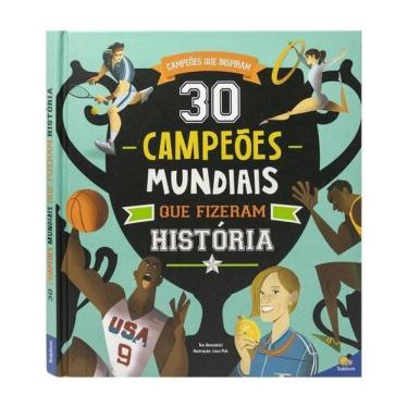 Imagem de Campeões Que Inspiram: 30 Campeões Mundiais Que Fizeram História