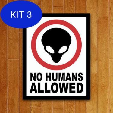 Imagem de Kit 3 Placa Decorativa Aliens No Humans Allowed Não É Permitido Humano